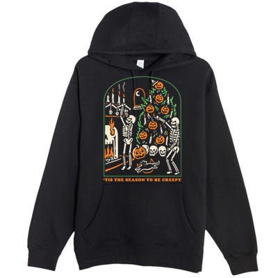 Tis The Season to Be Creepy Skeleton Halloween Spooky Season Premium Pullover Hoodie