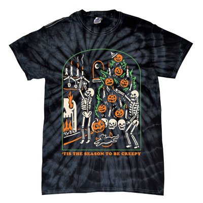 Tis The Season to Be Creepy Skeleton Halloween Spooky Season Tie-Dye T-Shirt