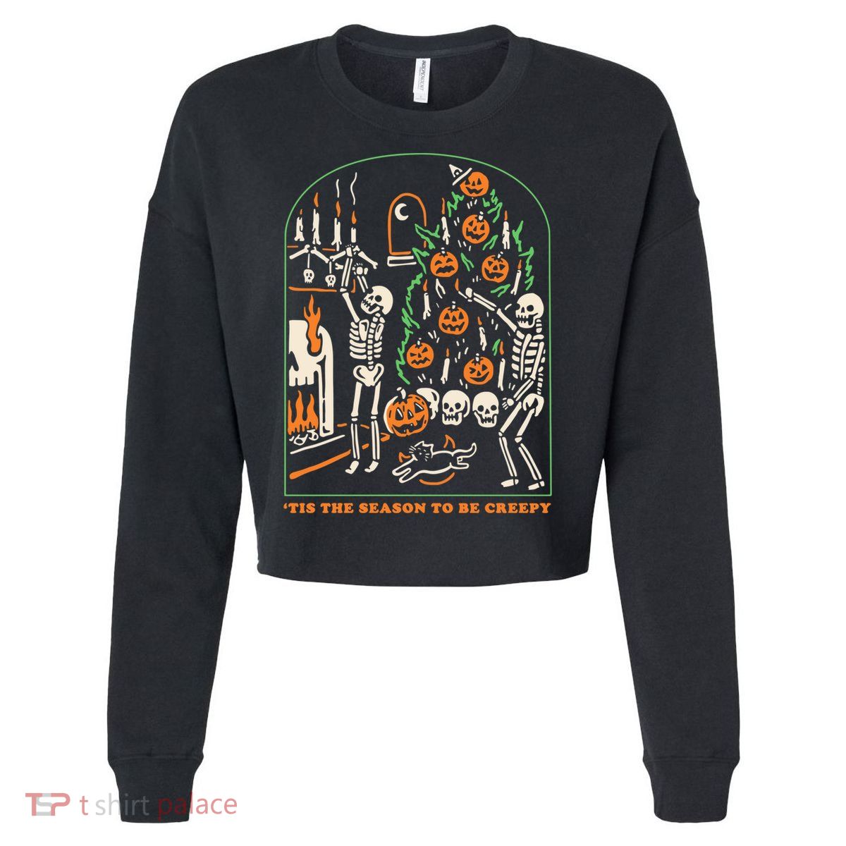 Tis The Season to Be Creepy Skeleton Halloween Spooky Season Cropped Pullover Crew
