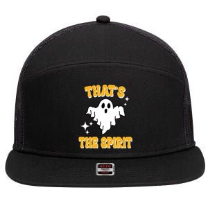 Thats The Spirit Funny Halloween Ghost 7 Panel Mesh Trucker Snapback Hat