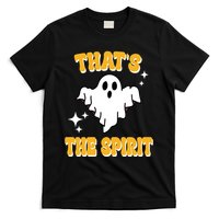 Thats The Spirit Funny Halloween Ghost T-Shirt