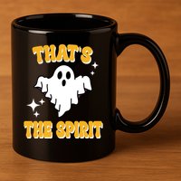 Thats The Spirit Funny Halloween Ghost 11oz C Handle Ceramic Mug