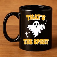 Thats The Spirit Funny Halloween Ghost 11oz C Handle Ceramic Mug