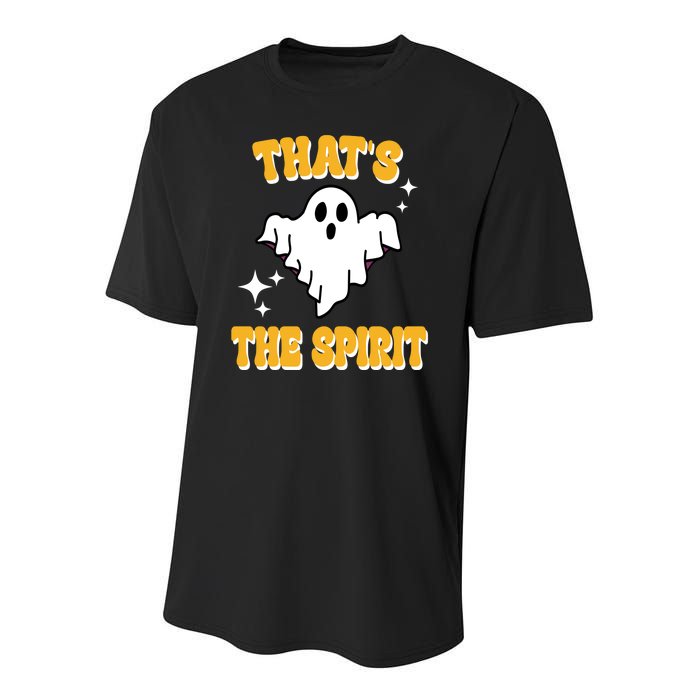 Thats The Spirit Funny Halloween Ghost Youth Performance Sprint T-Shirt