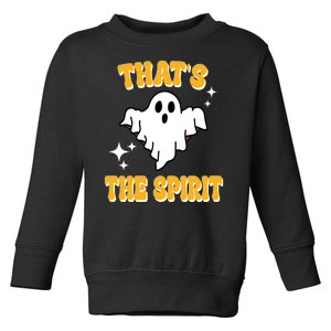 Thats The Spirit Funny Halloween Ghost Toddler Sweatshirt