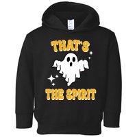 Thats The Spirit Funny Halloween Ghost Toddler Hoodie