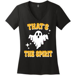 Thats The Spirit Funny Halloween Ghost Women's V-Neck T-Shirt