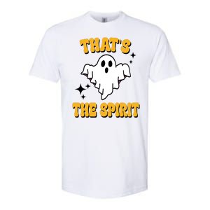 Thats The Spirit Funny Halloween Ghost Softstyle CVC T-Shirt