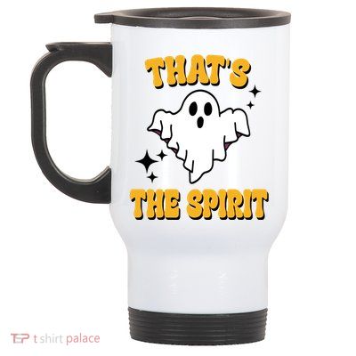 Thats The Spirit Funny Halloween Ghost Stainless Steel Travel Mug