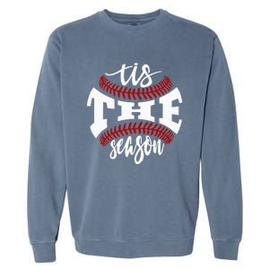 Tis The Season Baseball Lovers Garment-Dyed Sweatshirt