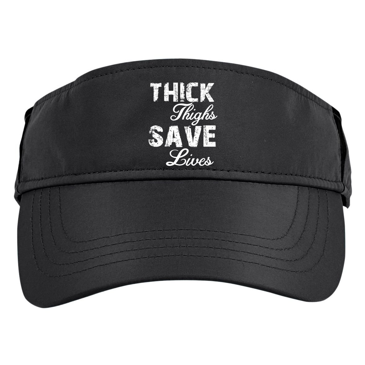 Thick Thighs Save Lives Adult Drive Performance Visor