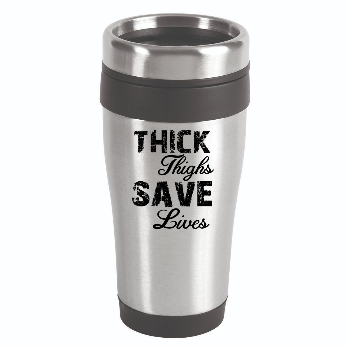 Thick Thighs Save Lives 16oz Travel Tumbler
