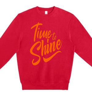 Time To Shine Premium Crewneck Sweatshirt