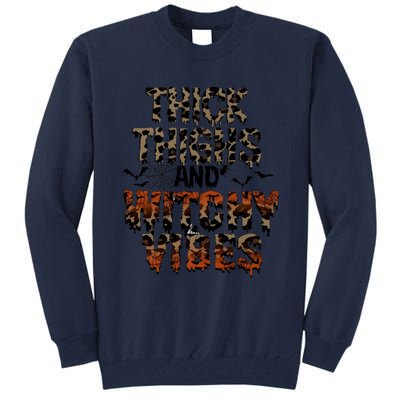 Thick Thighs Spooky Vibes Halloween Costume Tall Sweatshirt