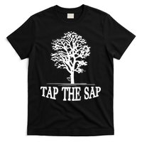 Tap The Sap For Maple Syrup Tree Lovers T-Shirt