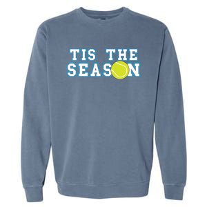 Tis The Season Tennis Player Gift Garment-Dyed Sweatshirt