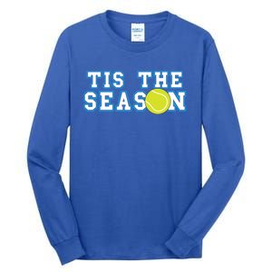 Tis The Season Tennis Player Gift Tall Long Sleeve T-Shirt