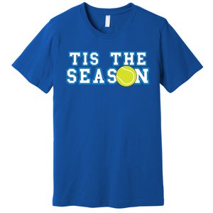 Tis The Season Tennis Player Gift Premium T-Shirt