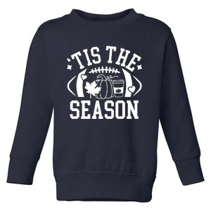 Tis The Season Football Fall Pumpkin Latte Toddler Sweatshirt