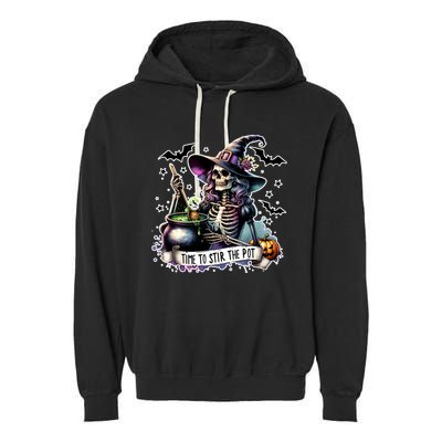 Time To Stir The Pot Witch Halloween Garment-Dyed Fleece Hoodie