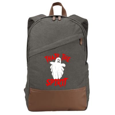 Thats The Spirit Funny Ghost Pun Halloween Funny Gift Cotton Canvas Backpack