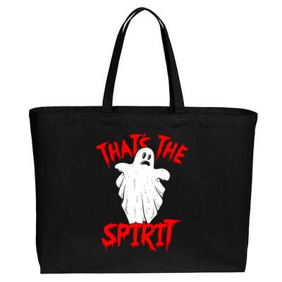 Thats The Spirit Funny Ghost Pun Halloween Funny Gift Cotton Canvas Jumbo Tote