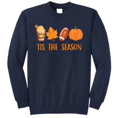 Tis The Season Festive Fall Lover Tall Sweatshirt