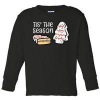 Tis The Season Christmas Tree Cake Xmas Toddler Long Sleeve Shirt