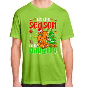 Tis The Season To Be Naughty Christmas Gingerbread Couple Gift Adult ChromaSoft Performance T-Shirt