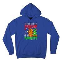 Tis The Season To Be Naughty Christmas Gingerbread Couple Gift Hoodie