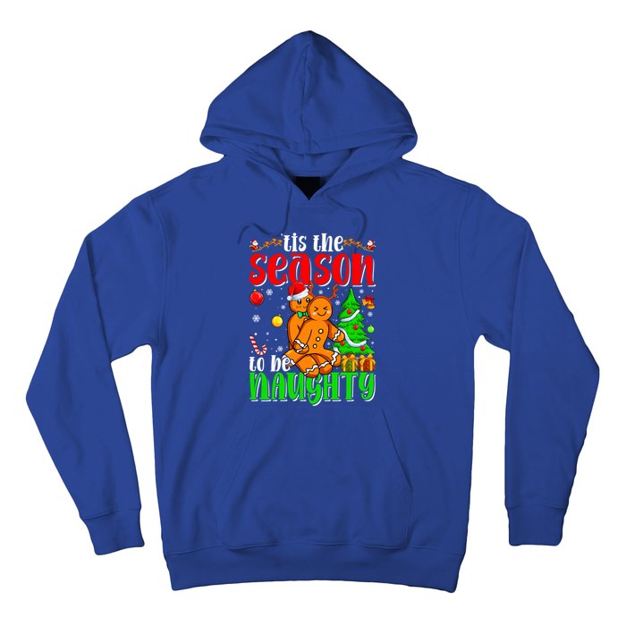 Tis The Season To Be Naughty Christmas Gingerbread Couple Gift Hoodie