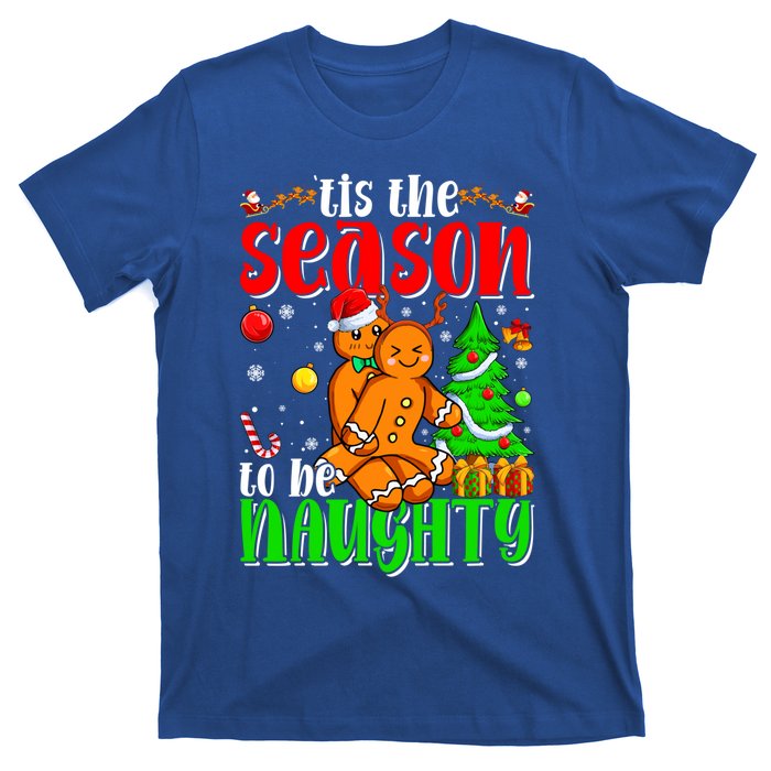 Tis The Season To Be Naughty Christmas Gingerbread Couple Gift T-Shirt