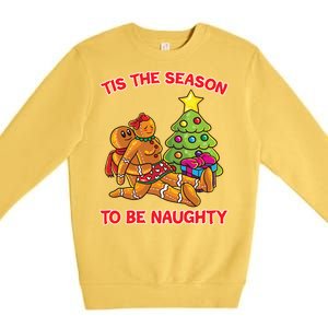 Tis The Season To Be Naughty Gingerbread Love Couple Gift Premium Crewneck Sweatshirt