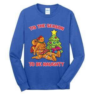 Tis The Season To Be Naughty Gingerbread Love Couple Gift Tall Long Sleeve T-Shirt