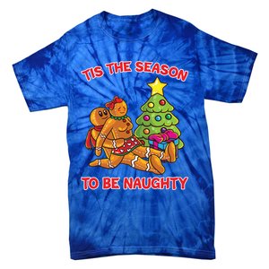 Tis The Season To Be Naughty Gingerbread Love Couple Gift Tie-Dye T-Shirt