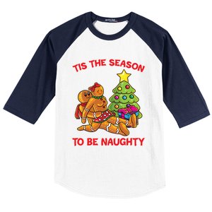 Tis The Season To Be Naughty Gingerbread Love Couple Gift Baseball Sleeve Shirt