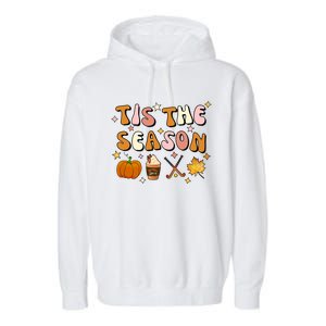 Tis The Season Field Hockey Pumpkin Latte Fall Thanksgiving Cute Gift Garment-Dyed Fleece Hoodie