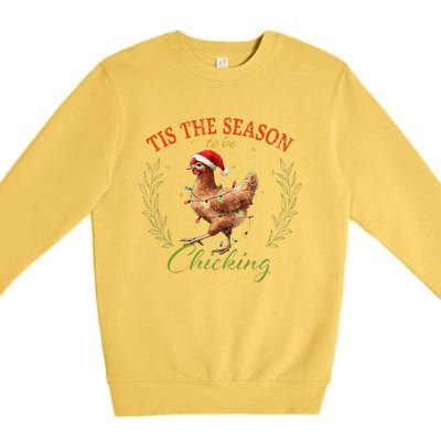 Tis The Season To Be Chicking Funny Christmas Chicken Premium Crewneck Sweatshirt