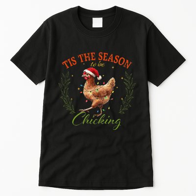 Tis The Season To Be Chicking Funny Christmas Chicken Tall T-Shirt