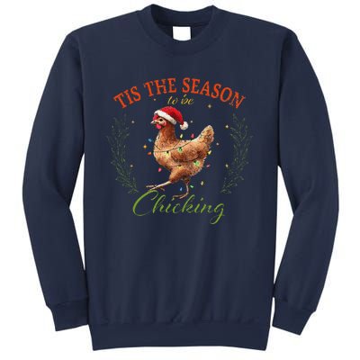 Tis The Season To Be Chicking Funny Christmas Chicken Sweatshirt