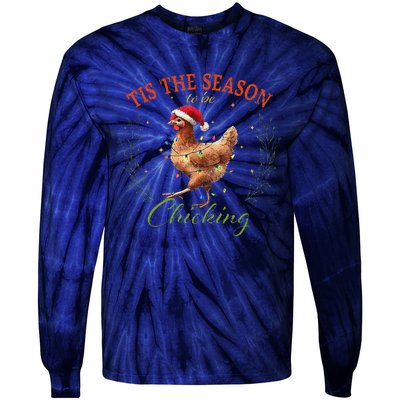 Tis The Season To Be Chicking Funny Christmas Chicken Tie-Dye Long Sleeve Shirt