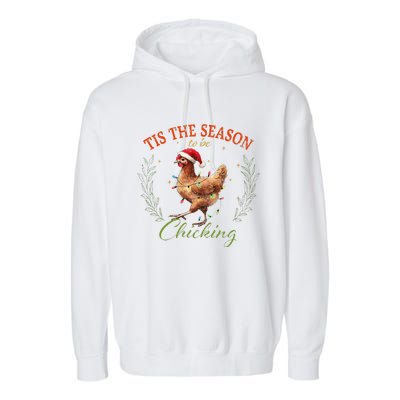 Tis The Season To Be Chicking Funny Christmas Chicken Garment-Dyed Fleece Hoodie