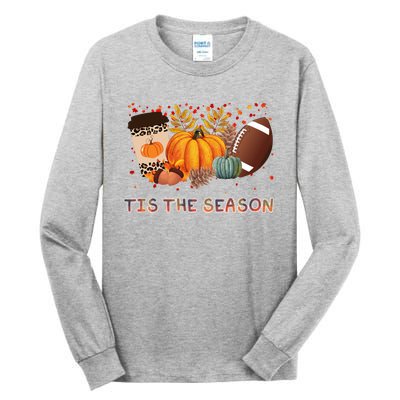 Tis The Season Fall Lover Cute Gift Tall Long Sleeve T-Shirt