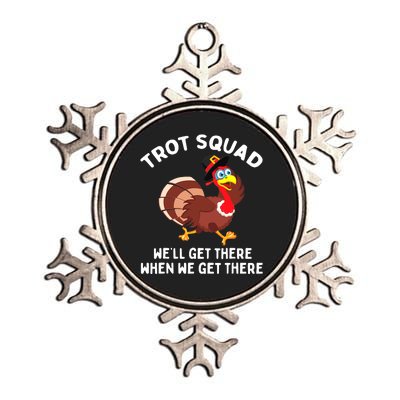 Turkey Trot Squad We'll Get There When We Get There Metallic Star Ornament