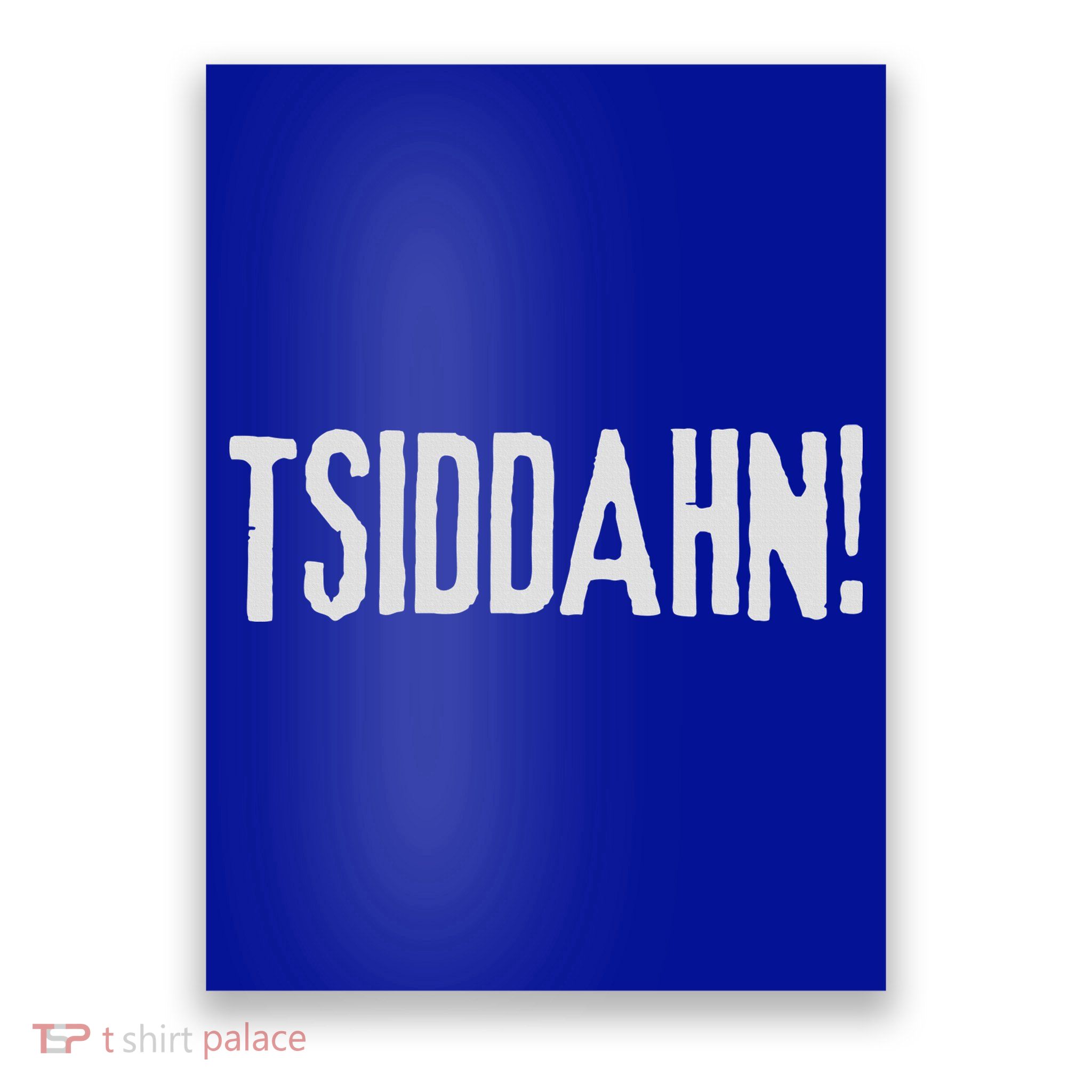 Tsiddahn Poster