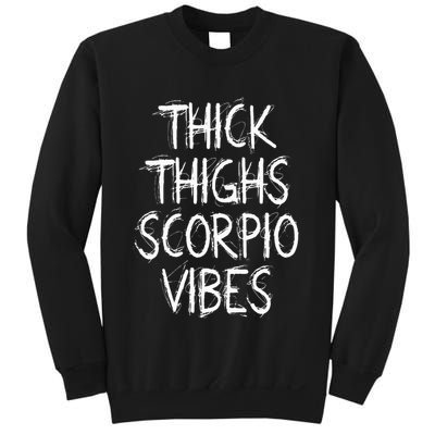 Thick Thighs Scorpio Vibes Retro Vintage Scorpio zodiac sign Sweatshirt
