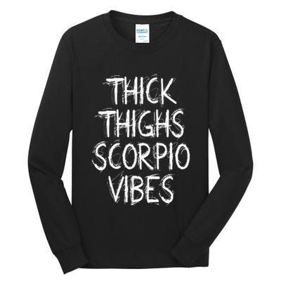 Thick Thighs Scorpio Vibes Retro Vintage Scorpio zodiac sign Tall Long Sleeve T-Shirt