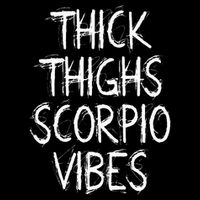 Thick Thighs Scorpio Vibes Retro Vintage Scorpio zodiac sign Poster