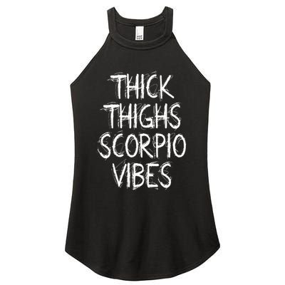 Thick Thighs Scorpio Vibes Retro Vintage Scorpio zodiac sign Women's Perfect Tri Rocker Tank