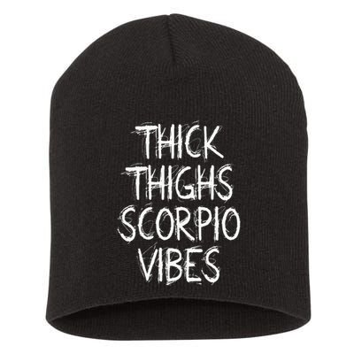 Thick Thighs Scorpio Vibes Retro Vintage Scorpio zodiac sign Short Acrylic Beanie